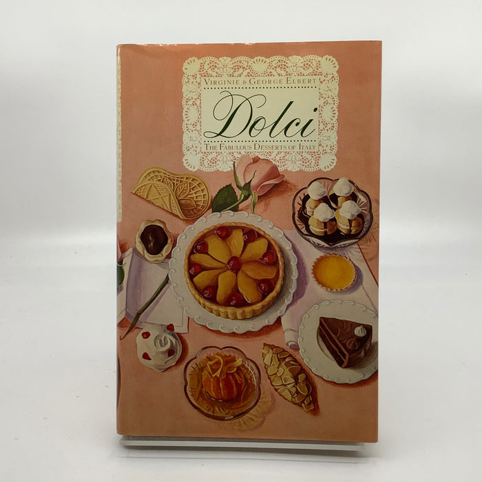 Dolci: The Fabulous Desserts of Italy
