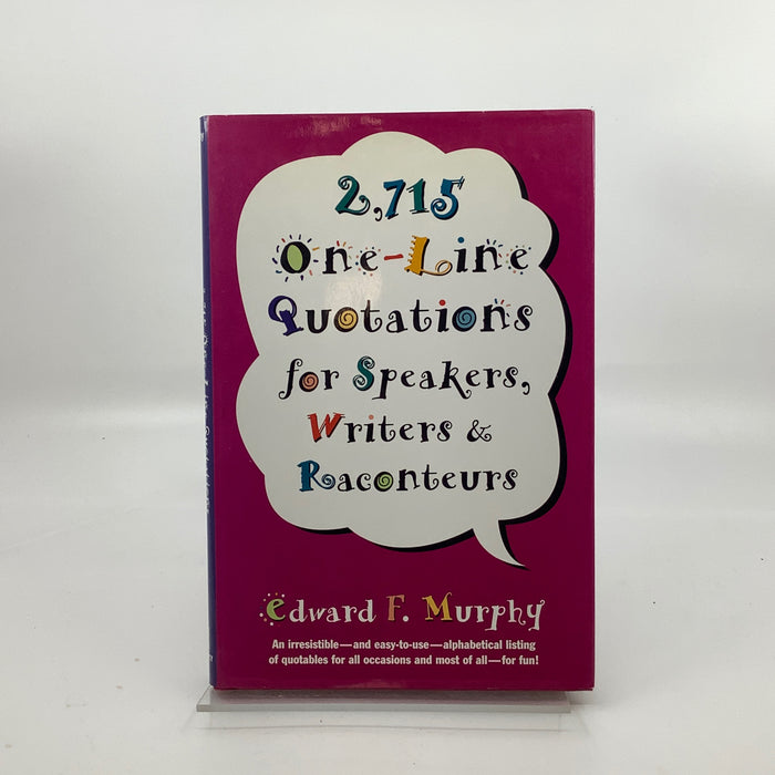2,715 One-Line Quotations for Speakers, Writers & Raconteurs