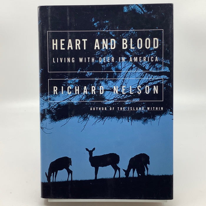 Heart and Blood: Living With Deer in America