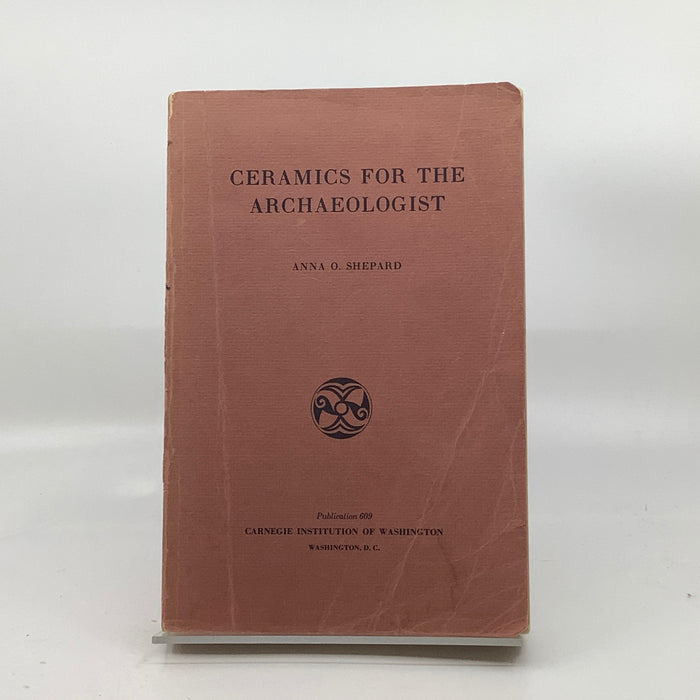 Ceramics for the Archaeologist (Publication 609)