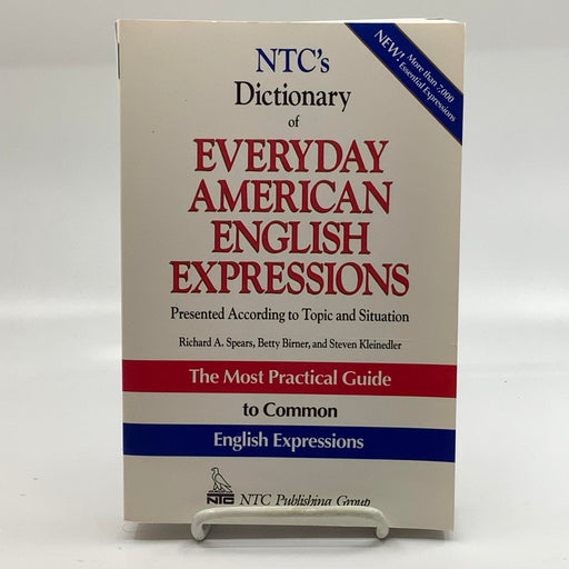 Spears-NTC's Dictionary of Everyday American English Expressions