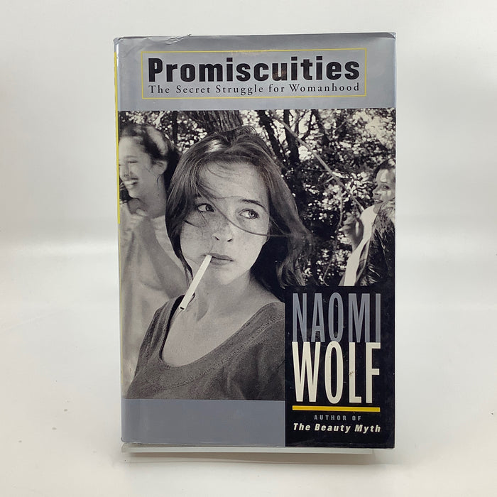 Promiscuities: The Secret Struggle for Womanhood