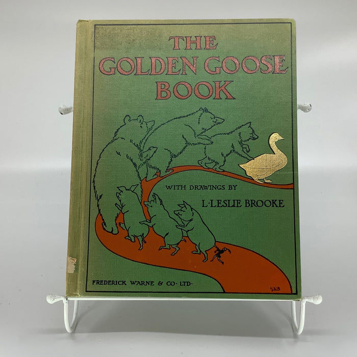 The Golden Goose Book; Being the Stories of The Golden Goose, The Three Bears, The 3 Little Pigs, Tom Thumb