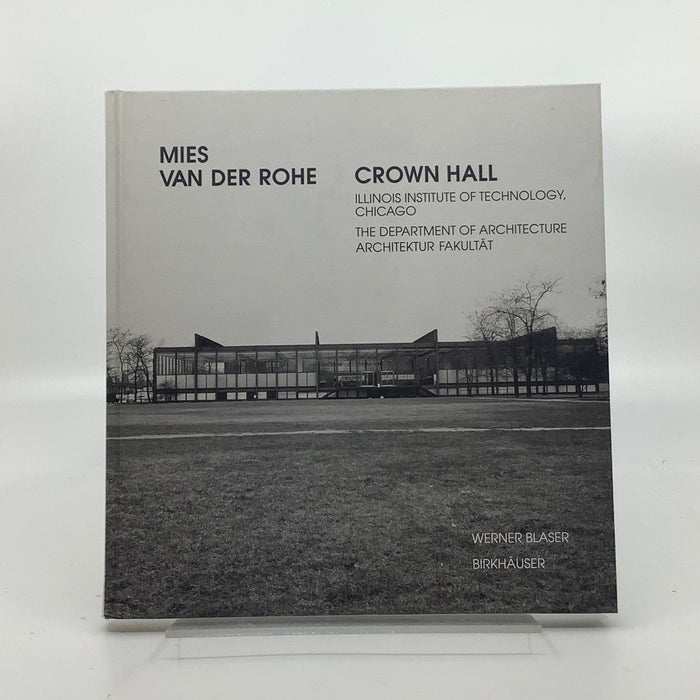 Mies Van Der Rohe -  Crown Hall