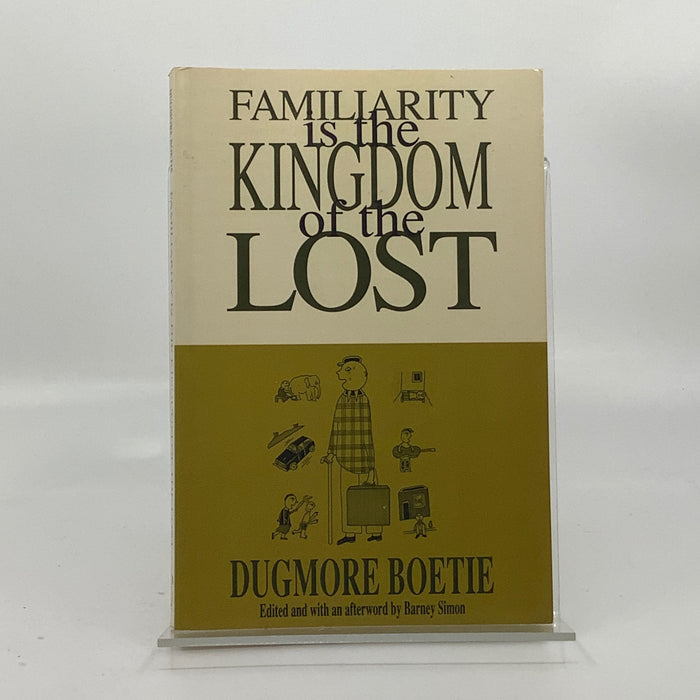 Familiarity In the Kingdom of the Lost