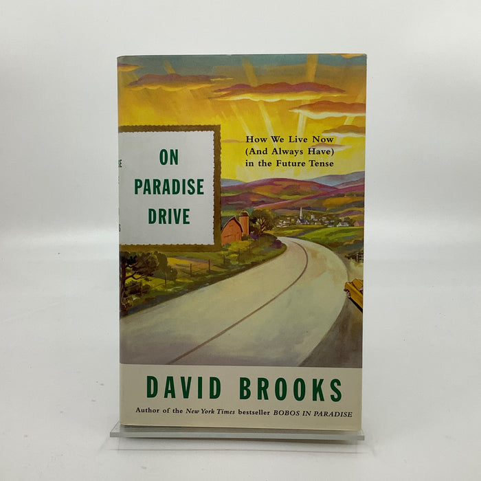 On Paradise Drive: How We Live Now And Always Have In The Future Tense