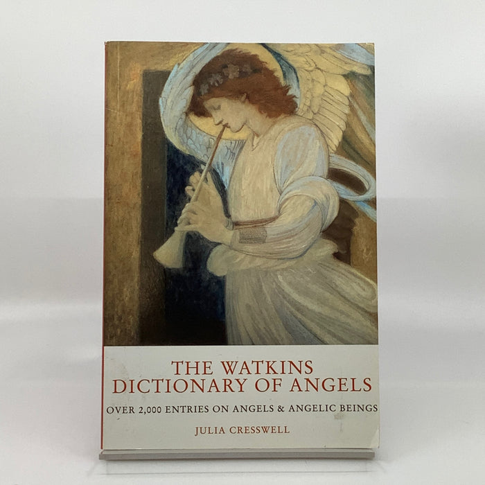 The Watkins Dictionary of Angels : Over 2,000 Entries on Angels and Angelic Beings