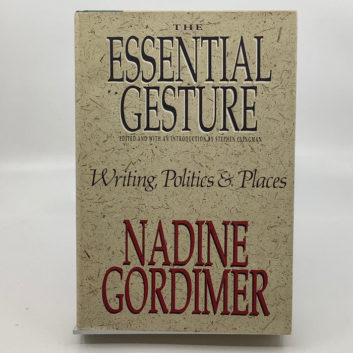 Essential Gesture: Writing, Politics and Places