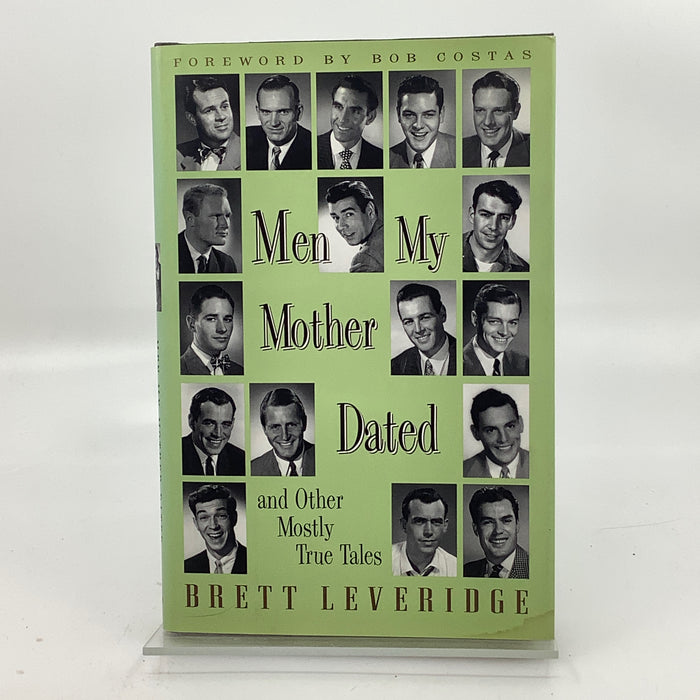 Men My Mother Dated: And Other Mostly True Tales