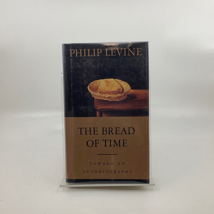 The Bread of Time: Toward an Autobiography