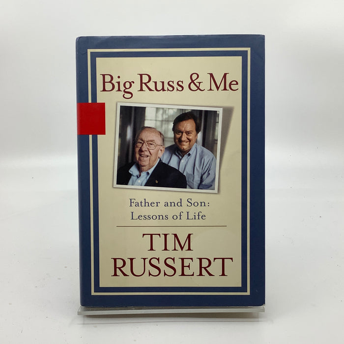 Big Russ and Me: Father and Son Lessons of Life