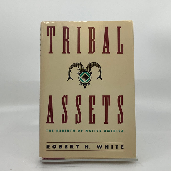 Tribal Assets: The Rebirth of Native America