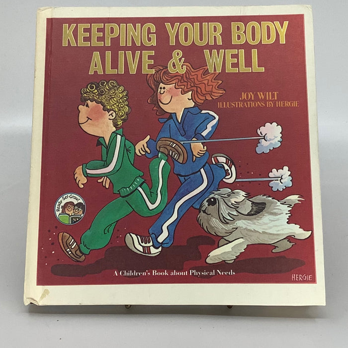 Keeping Your Body Alive And Well