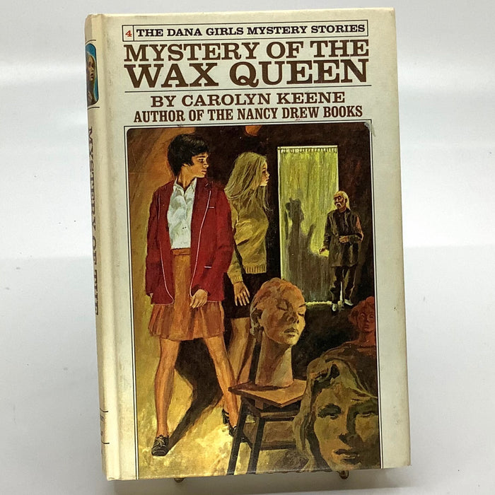 The Mystery of the Wax Queen : A Dana Girls Mystery Story