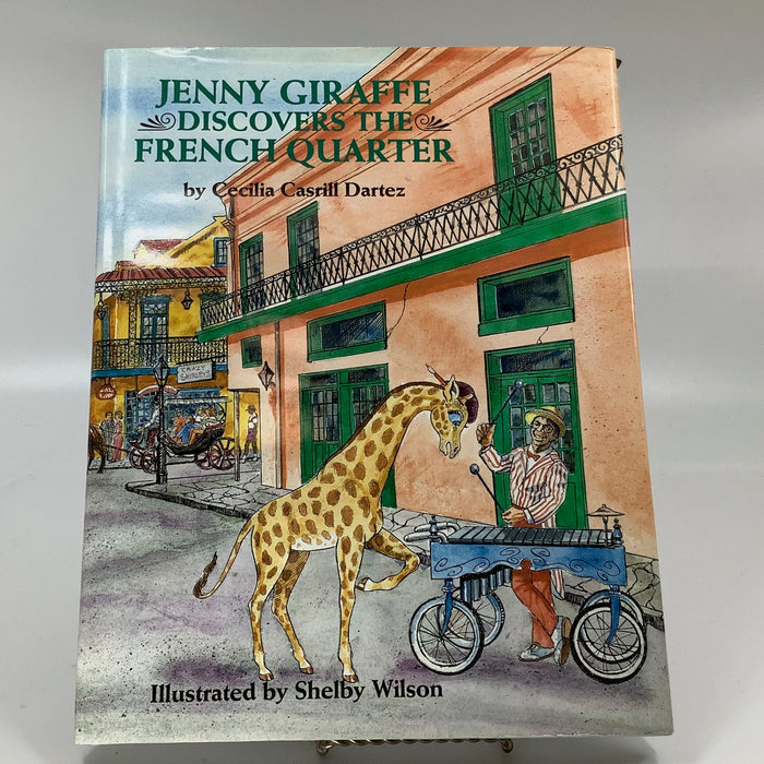 Jenny Giraffe Discovers The French Quarter